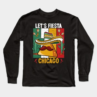 Let's Fiesta Chicago Fiesta Party Cinco De Mayo Squad Illinois Long Sleeve T-Shirt